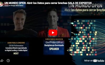 Un Mundo Open: Abrir los datos para cerrar brechas – Webinar Daviplata / Ciclo de Riesgo / Technovation