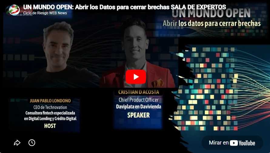 Un Mundo Open: Abrir los datos para cerrar brechas – Webinar Daviplata / Ciclo de Riesgo / Technovation