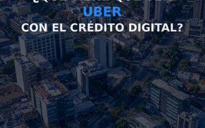 Uber y crédito digital. ¿Que tienen que ver?